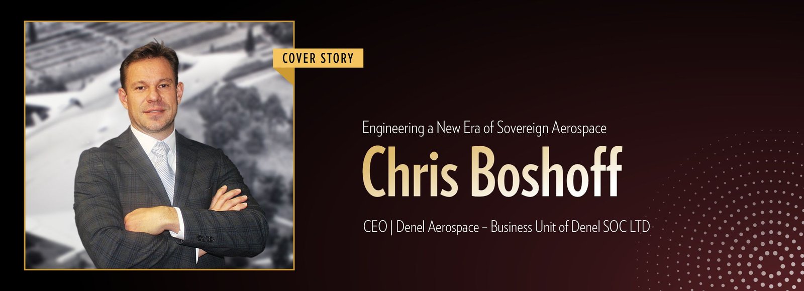 Chris Boshoff: Engineering a New Era of Sovereign Aerospace